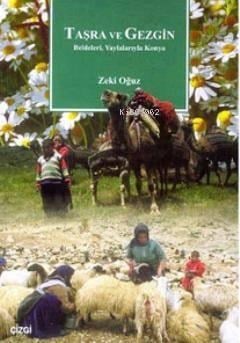 Taşra ve Gezgin; Beldeleri, Yaylalarıyla Konya
