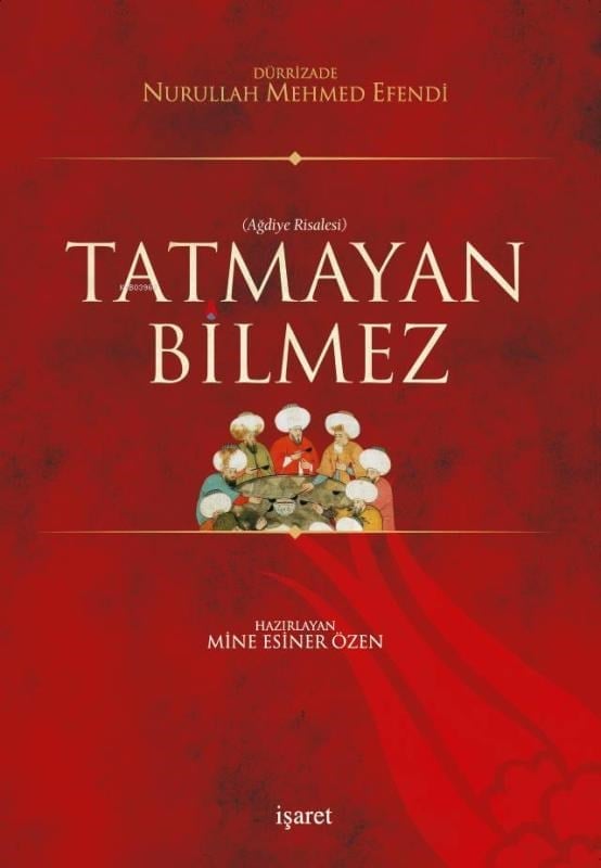 Tatmayan Bilmez