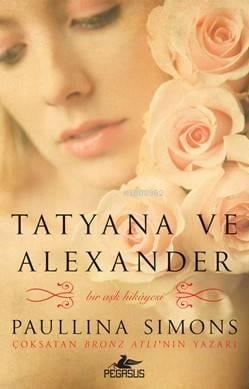 Tatyana ve Alexander; Bronz Atlı 2