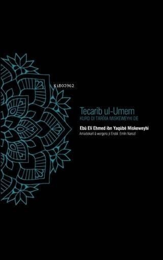 Tecarip ul-Umem; Kurd di Tarixa Miskeweyhi de