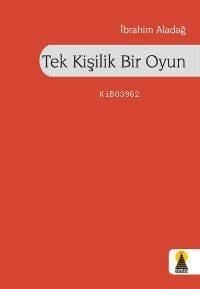 Tek Kişilik Bir Oyun
