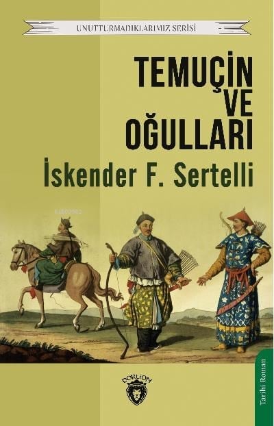 Temuçin Ve Oğulları