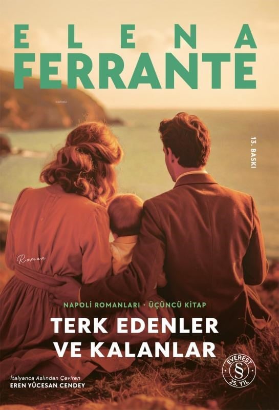 Terk Edenler Ve Kalanlar;Napoli Romanları 3. Kitap