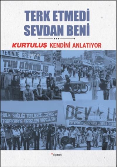 Terk Etmedi Sevdan Beni ;Kurtuluş Kendini Anlatıyor 8