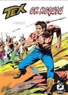 Tex Klasik Seri 14 - Ok Koşusu - Dakotalar - Kaçak
