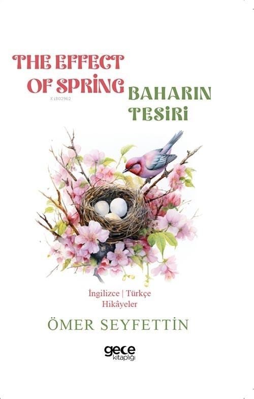 The Effect of Spring / Baharın Tesiri