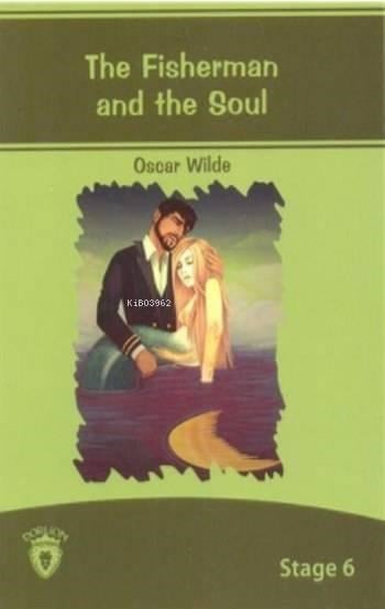 The Fisherman And The Soul; Stage 6