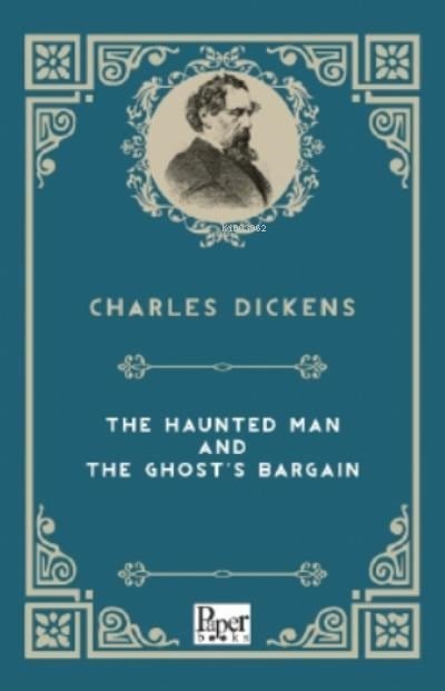 The Haunted Man And The Ghost's Bargain