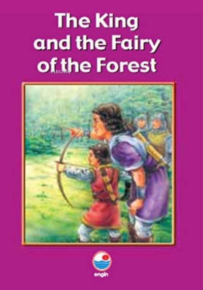The King and the Fairy of the Forest