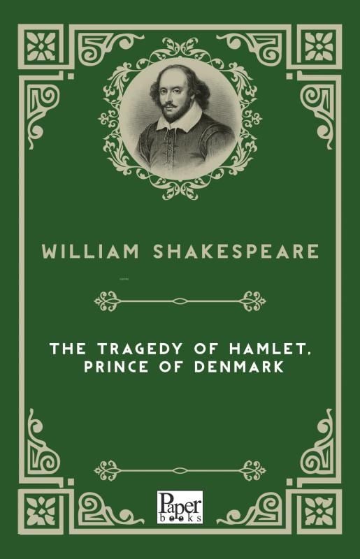 The Tragedy Of Hamlet, Prınce Of Denmark