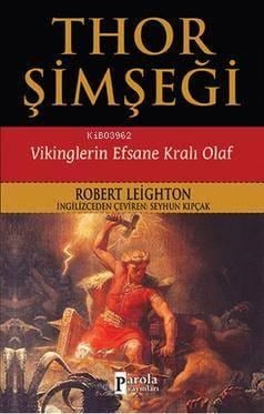 Thor Şimşeği; Vikinglerin Efsane Kralı Olaf