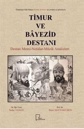 Timur ve Bayezid Destanı; Destan Metni Notalar Müzik Analizleri