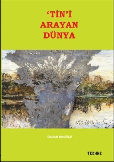 Tin'i Arayan Dünya