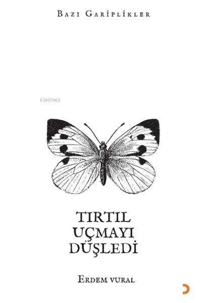 Tırtıl Uçmayı Düşledi