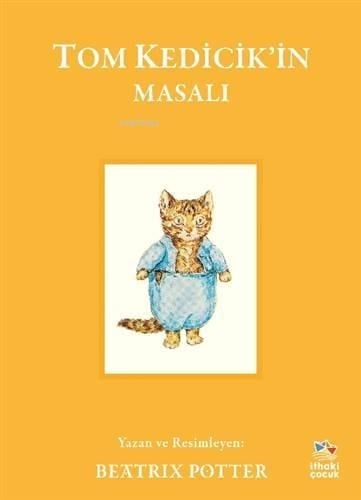 Tom Kedicik’in Masalı;The Tale of Tom Kitten
