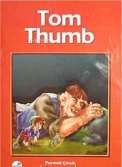 Tom Thumb; Parmak Çocuk (Cd ekli)