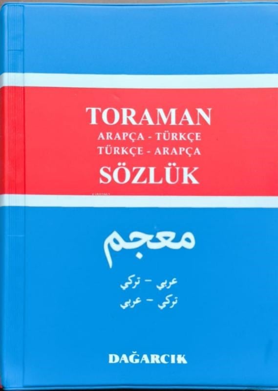 Toraman - Arapça- Türkçe Türkçe- Arapça Sözlük