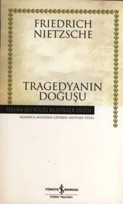 Tragedyanın Doğuşu (Ciltli)