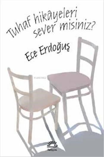 Tuhaf Hikayeleri Sever Misiniz?