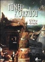 Tünel Korkusu
