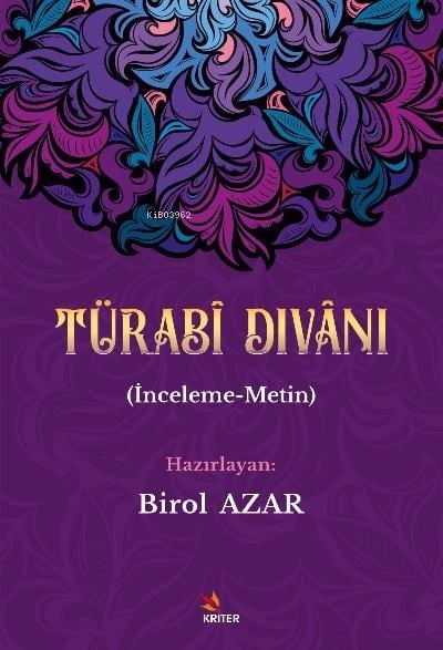 Türabî Divânı;İnceleme-Metin