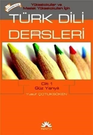 Türk Dili Dersleri 1 (MYO İçin)