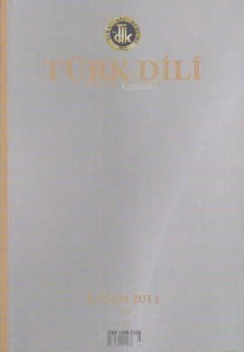 Türk Dili - Dil ve Edebiyat Dergisi Sayı: 719