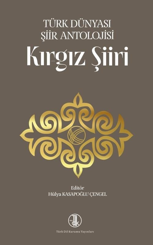 Türk Dünyası Şiir Antolojisi - Kırgız Şiiri