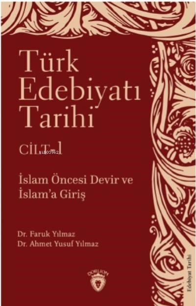 Türk Edebiyatı Tarihi 1 Cilt; İslam Türk Edebiyatı Tarihi 1 Cilt İslam