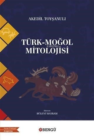 Türk - Moğol Mitolojisi