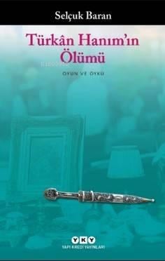 Türkân Hanım'ın Ölümü
