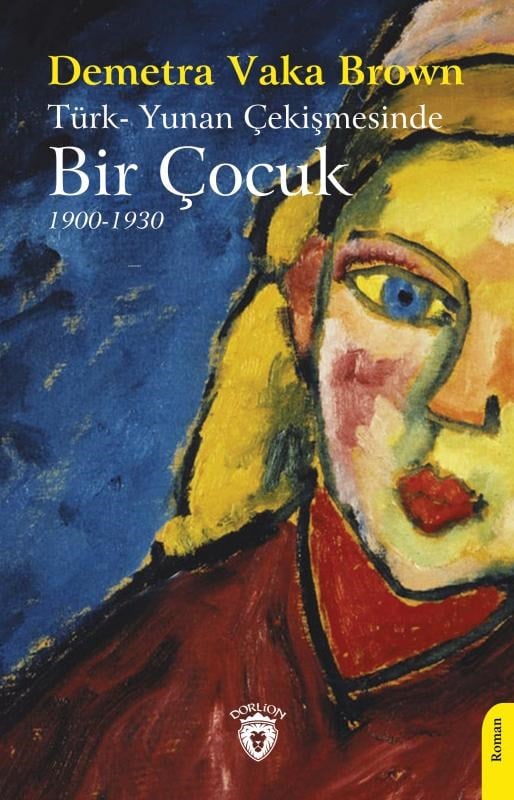 Türk- Yunan Çekişmesinde Bir Çocuk;1900-1930