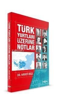 Türk Yurtları Üzerine Notlar