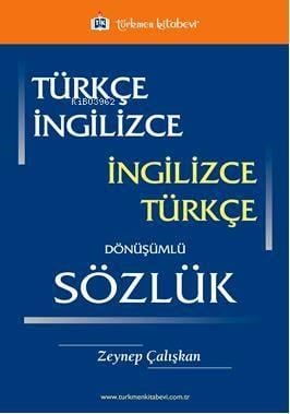 Türkçe İngilizce / İngilizce Türkçe Dönüşümlü Sözlük