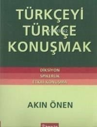 Türkçeyi Türkçe Konuşmak