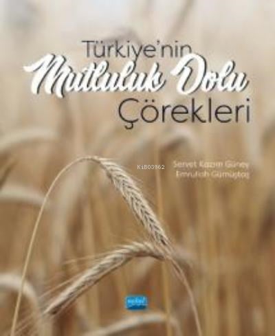 Türkiye’nin Mutluluk Dolu Çörekleri