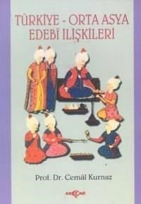 Türkiye Orta Asya Edebi İlişkileri
