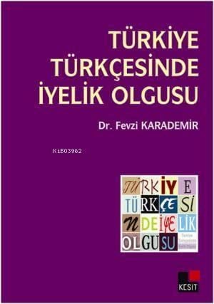 Türkiye Türkçesinde İyelik Olgusu