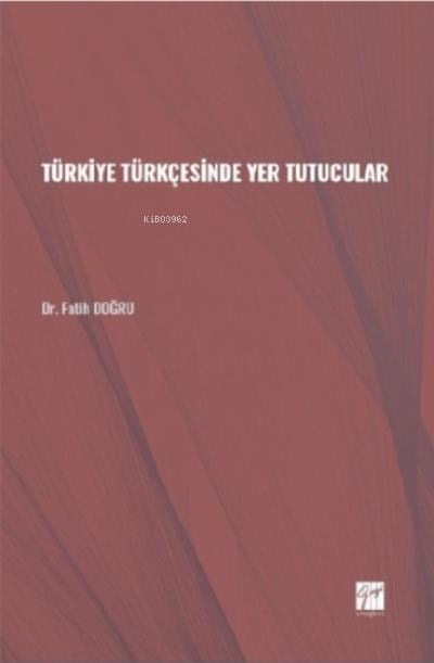 Türkiye Türkçesinde Yer Tutucular