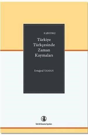 Türkiye Türkçesinde Zaman Kaymaları