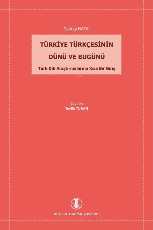 Türkiye Türkçesinin Dünü ve Bugünü