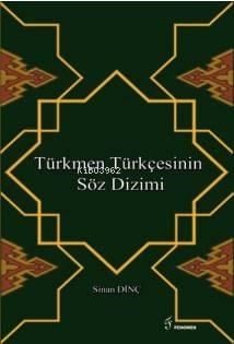 Türkmen Türkçesinin Söz Dizimi