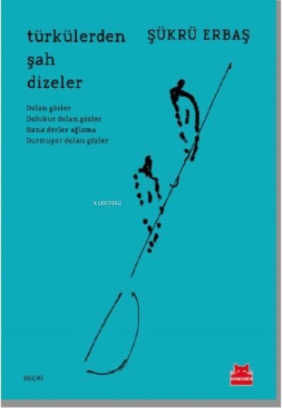 Türkülerde Şah Dizeler