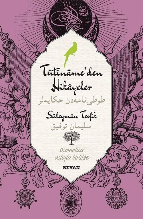 Tutiname'den Hikayeler; (Osmanlıca-Türkçe)
