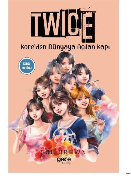 Twice  ;Kore’den Dünyaya Açılan Kapı