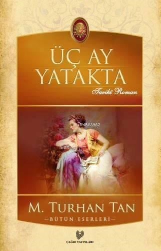 Üç Ay Yatakta