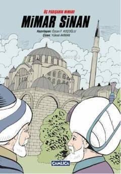 Üç Padişahın Mimarı Mimar Sinan
