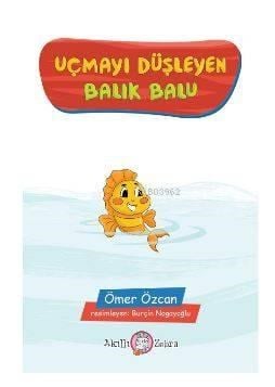 Uçmayı Düşleyen Balık Balu