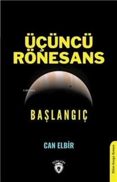 Üçüncü Rönesans: Başlangıç