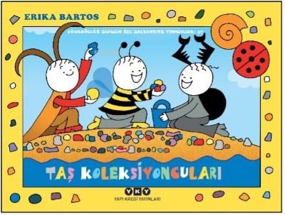 Uğurböceği Sevecen ile Salyangoz Tomurcuk 37: Taş Koleksiyoncuları